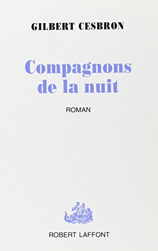 Beispielbild fr Compagnons de la nuit : L'enfant dormira bientt, roman zum Verkauf von Ammareal