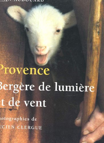 Stock image for Provence : Bergre de lumire et de vent for sale by medimops
