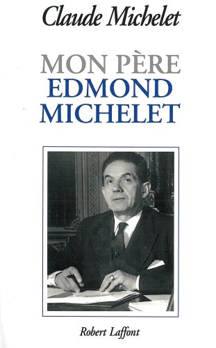 Beispielbild fr Mon pre Edmond Michelet zum Verkauf von Ammareal
