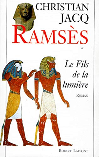 Imagen de archivo de Ramses, tome 1 : Le fils de la lumiere. a la venta por Librairie Th  la page
