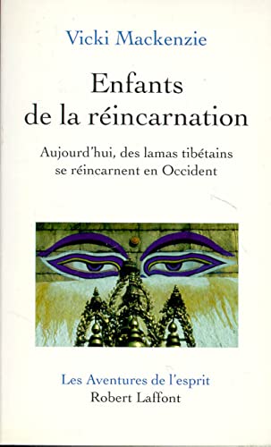 Beispielbild fr Enfants de la rincarnation : Aujourd'hui, des lamas tibtains se rincarnent en Occident zum Verkauf von Ammareal