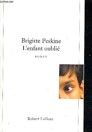 Stock image for L'enfant Oublie for sale by Raritan River Books