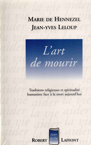 Beispielbild fr ART DE MOURIR LELOUP, JEAN-YVES and HENNEZEL, MARIE DE zum Verkauf von LIVREAUTRESORSAS