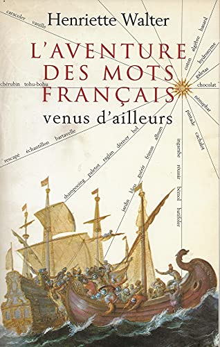 Beispielbild fr Laventure des mots franais venus dailleurs zum Verkauf von Best and Fastest Books