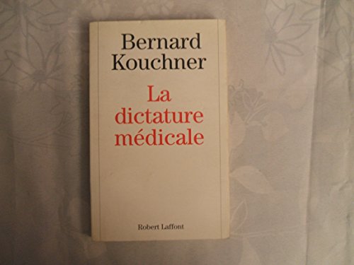 Beispielbild fr IAD - DICTATURE MEDICALE [Paperback] KOUCHNER, BERNARD zum Verkauf von LIVREAUTRESORSAS