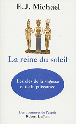 Stock image for La Reine du soleil MICHAEL, E. J. and FARNY, Claude for sale by LIVREAUTRESORSAS
