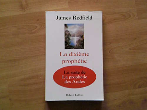 Imagen de archivo de La Dixieme Revelation De La Prophetie Des Andes (French Edition) a la venta por Better World Books
