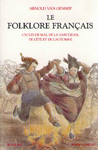 9782221083437: Le folklore franais: Tome 2, Cycles de mai, de la Saint-Jean, de l't et de l'automne: 02