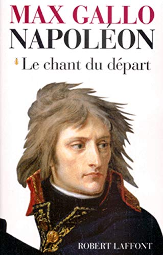 Beispielbild fr Napolon; tome 1 : Le chant du dpart; tome 2 : Le soleil d'Austerlitz; tome 3 : L'empereur des rois; tome 4 : L'immortel de Sainte-Hlne (4 volumes). zum Verkauf von AUSONE