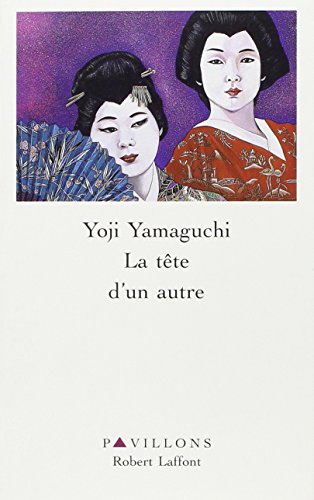 Beispielbild fr TETE D UN AUTRE [Paperback] Yamaguchi Yoji and Denis Mesengeau zum Verkauf von LIVREAUTRESORSAS