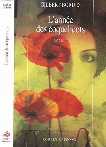 Stock image for l'annee des coquelicots for sale by Better World Books