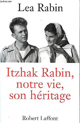 Stock image for Yitzhak Rabin, Notre Vie, Son Hritage for sale by RECYCLIVRE