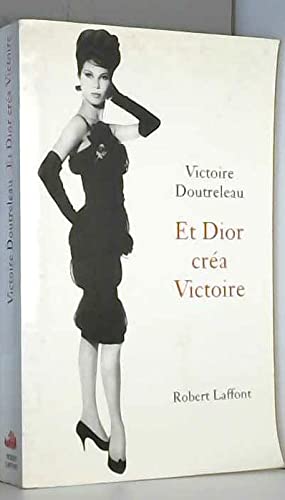 Et Dior créa Victoire