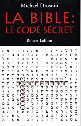 Imagen de archivo de La bible, le code secret a la venta por A TOUT LIVRE