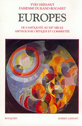 Stock image for Europes : De L'antiquit Au Xxe Sicle : Anthologie Critique Et Commente for sale by RECYCLIVRE