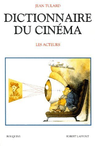 Stock image for Dictionnaire du cinma: Tome 1, Les ralisateurs for sale by Librairie Th  la page