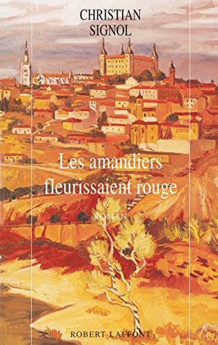 9782221086735: Les Amandiers fleurissaient rouge