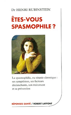 Beispielbild fr Etes-vous spasmophile ? zum Verkauf von Ammareal