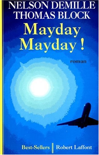 Mayday, mayday! (9782221086827) by DeMille, Nelson; Block, Thomas