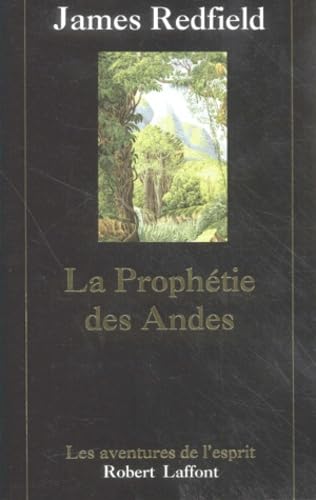 Imagen de archivo de La prophtie des Andes :  la poursuite du manuscrit secret dans la jungle du Prou, roman a la venta por Ammareal