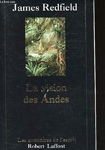 Stock image for LA PROPHETIE DES ANDES. Tome 5, La vision des Andes for sale by Ammareal