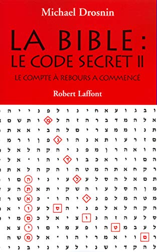 Imagen de archivo de La Bible : Le code secret II - Le Compte  rebours a commenc . [Paperback] Drosnin, Michael and Karachel, A. a la venta por LIVREAUTRESORSAS