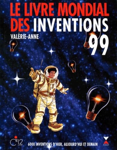 Stock image for Le livre mondial des inventions 99 for sale by Ammareal