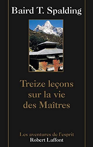 Beispielbild fr Treize lecons sur la vie des Matres zum Verkauf von medimops