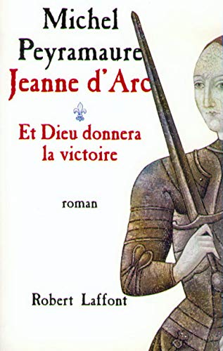 Beispielbild fr Jeanne d'Arc - tome 1 - Et Dieu donnera la victoire (01) zum Verkauf von WorldofBooks