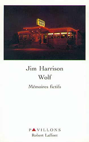 Wolf - MÃ©moires fictifs - NE (9782221089323) by Harrison, Jim