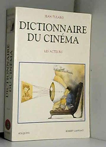 Beispielbild fr Dictionnaire du cinma : Tome 2, Les acteurs zum Verkauf von Ammareal