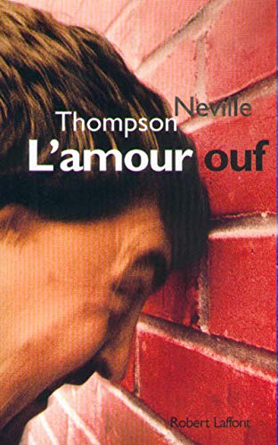 L'amour ouf (9782221090169) by Neville Thompson