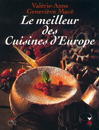 Beispielbild fr Le meilleur des cuisines d europe zum Verkauf von medimops