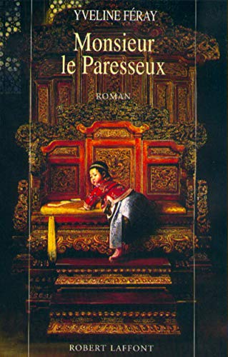 MONSIEUR LE PARESSEUX