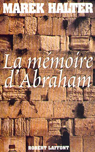 La mÃ©moire d'Abraham - NE (9782221091739) by Halter, Marek