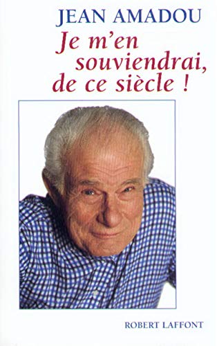 Stock image for Je m'en souviendrai, de ce sicle ! for sale by Librairie Th  la page