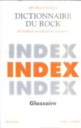 Stock image for Dictionnaire du rock, tome 3 (Index & glossaire) for sale by Ammareal