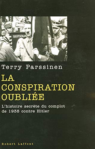 9782221092262: La conspiration oublie l'histoire secrte du complot de 1938 contre Hitler