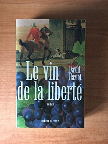 Beispielbild fr Le Vin de la libert zum Verkauf von Ammareal