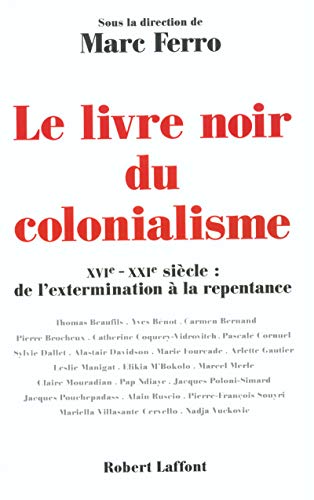 Le livre noir du colonialisme - sous la dir. de Marc Ferro