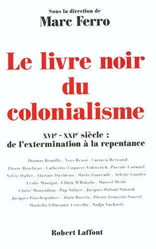 9782221092545: Le Livre Noir Du Colonialisme