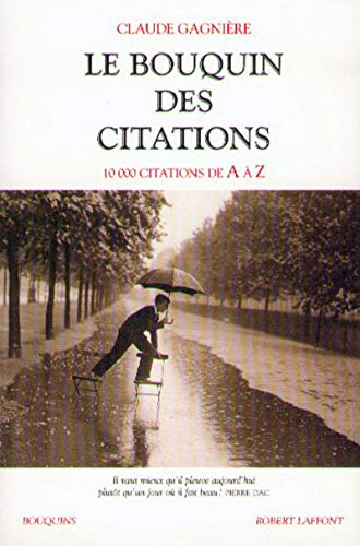 Beispielbild fr Le Bouquin des citations. 10 000 citations de A  Z zum Verkauf von medimops