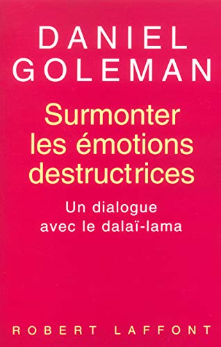 Beispielbild fr Surmonter les motions destructrices : Un dialogue avec le Dala Lama zum Verkauf von medimops