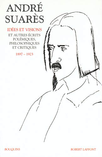 Stock image for Idees et visions et autres crits polmiques, philosophiques et critiques 1897-1923 for sale by Apeiron Book Service