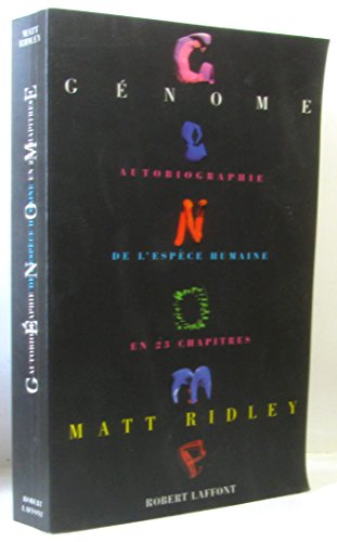 GÃ©nome: Autobiographie de l'espÃ¨ce humaine en vingt-trois chapitres (9782221093535) by Ridley, Matt