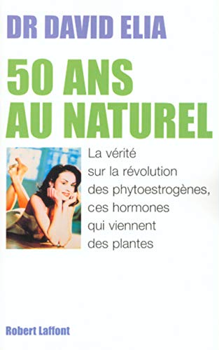 Stock image for 50 ans au naturel! for sale by Librairie Th  la page