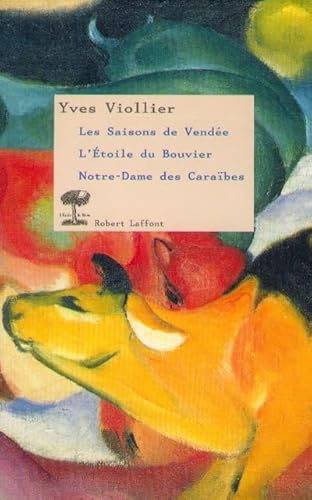 9782221093818: Yves Viollier Coffret 3 volumes : Les saisons de Vende. L'toile du bouvier. Notre-Dame des Carabes