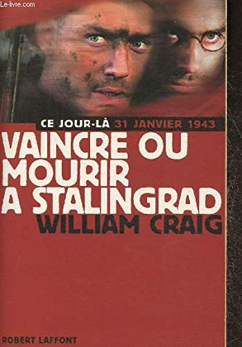 Vaincre ou mourir Ã: Stalingrad - NE (9782221094426) by Craig, William