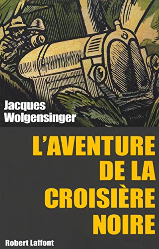 L'aventure de la croisiÃ¨re noire (9782221094648) by Wolgensinger, Jacques