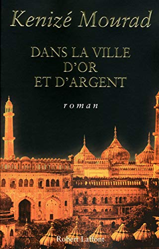 Imagen de archivo de Dans la ville d'or et d'argent (French Edition) a la venta por Better World Books